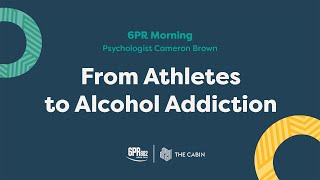 From Athletes to Alcohol Addiction on 6PR Morning - The Cabin Chiang Mai Rehab Centre in Thailand