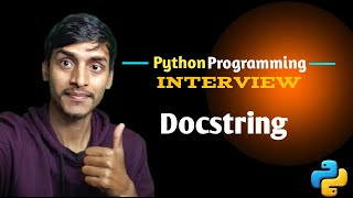 Python Docstring | Interview Questions