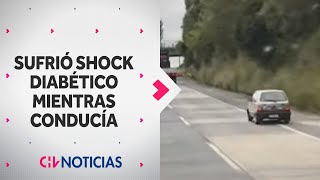 SUFRIÓ SHOCK DIABÉTICO mientras conducía: Cámaras captaron su errático andar en la Ruta 5 Sur