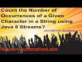 Java Interview: Count the Number of Occurrences of a Character in a String using Java 8 Streams?
