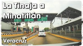 La #Tinaja a #Minatitlán, Veracruz. Ruta Completa. GPS. Carreteras de México.