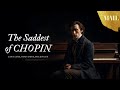 Saddest of Chopin I 最悲傷的蕭邦鋼琴 I 2 hours I 2 小時 I