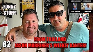 Jason Marriner! I Don't Blame Anyone Leaving the UK! Loving the FA Cup! Weekly Banter! (82)