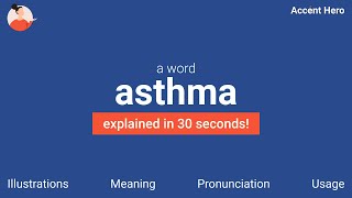 ASTHMA - Meaning and Pronunciation