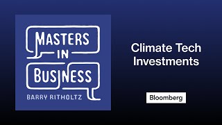 Shomik Dutta on Climate Tech Investments | Masters in Business