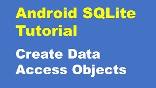 Android SQLite Database Tutorial Create Data Access Objects using DhamenORM application