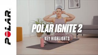 Polar Ignite 2 | Key highlights