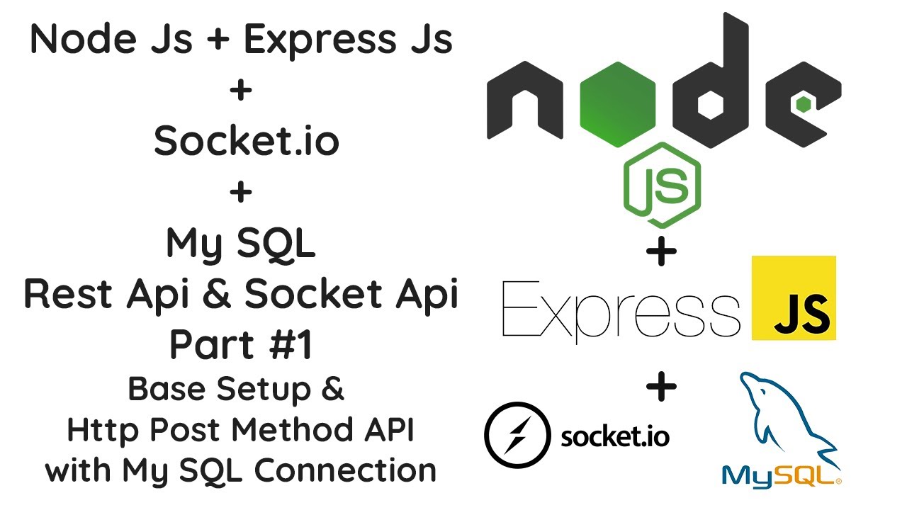 #1 Build A Powerful Node.js Express REST API With MySQL & Socket.io ...