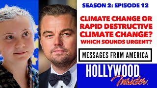 Climate Change Or Rapid Destructive Climate Change? | Messages From America: S2 Ep 12