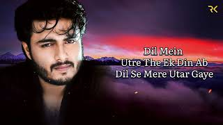 Dil Se Utar Gaye (Lyrics Song) |Paras Arora & Manmeet Kaur |Raj Barman, Anjjan B, Kumaar |