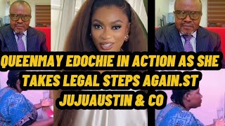 QUEENMAY EDOCHIE IN ACTION AS SHE TAKES LEGAL STEPS AGAIN.ST JUJUAUSTIN \u0026 CO