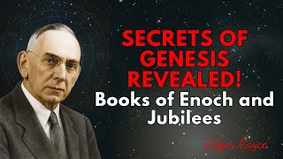 Hidden Books of Enoch & Jubilees Reveal the True Genesis Story | Edgar Cayce