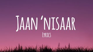 Jaan Nisaar - Arijit Singh [WORMONO Lofi Remake] [Lyrics]