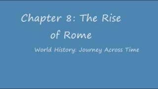 World History Journey Across Time Chapter 8 The Rise of Rome