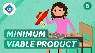 Minimum Viable Product and Pivoting: Crash Course Business Entrepreneurship #6