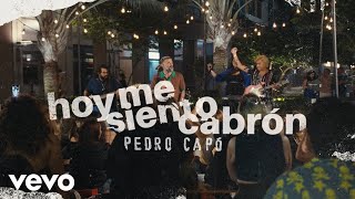 Pedro Capó - Hoy Me Siento Cabrón (Live Performance)