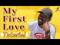 MY FIRST LOVE TUTORIAL | Revy | Yemi Davies | First Love Church | Dancing Stars | Dag Heward Mills