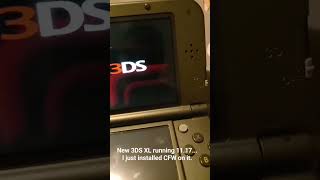 Nintendo New 3DS XL... CFW On 11.17