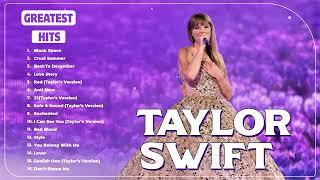 Taylor Swift- Best Songs Collection 2024 - Greatest Hits Songs of All Time -Music Mix Playlist 2022