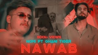 Nawab - Nomi Jutt ft Ghani Tiger Prod. Mixam Official Music Video