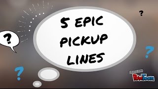 5 Epic Pickup Lines // 五句神搭訕英文