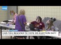 vote smarter 2020 can you register to vote on election day