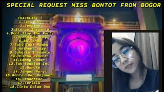 DUGEM NONSTOP TERBARU 2023 SPECIAL REQUEST MISS BONTOT FROM BOGOR