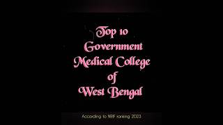 Top 10 Government Medical College of West Bengal, 2024 ☺️🤗, #medicalcollege #westbengal #drem #mbbs