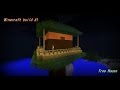 Minecraft: Build a TreeHouse