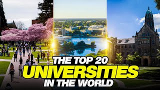 Top 20 Best  Universities In The World