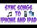 Itunes Tutorial: How To Sync Songs To Your iPhone or iPod Itunes Tutorial: How To Sync Songs To Your iPhone or iPod