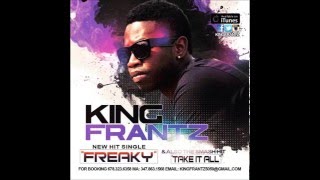 King Frantz - Freaky (New Hit Single)