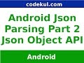 Android Tutorial 2019 - JSon Parsing with object api in Android Part -2