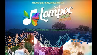 Flourish Your Mind, Body & Soul at the Inaugural Lompoc Music Festival Saturday, September 24, 2022