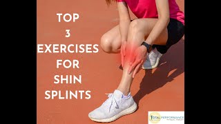 Top 3 exercises for shin splints  | Total Performance Physical Therapy | 215.997.9898