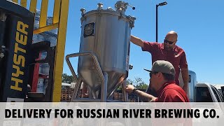 Delivering Equipment To Russian River Brewing Co. and a Tour of Their Brewery!