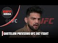 Kelvin Gastelum talks emergency mouth surgery & fighting Chris Curtis at UFC 287 | ESPN MMA