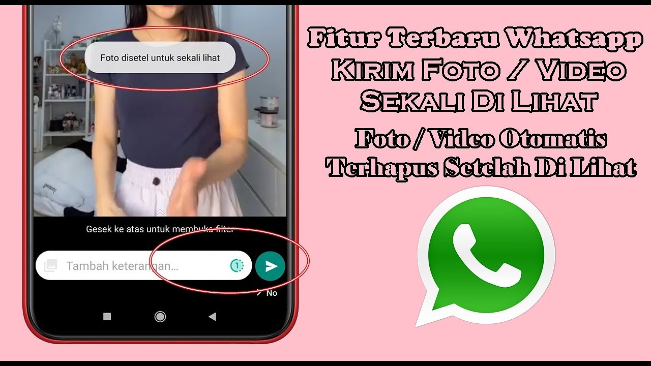 Cara Mengirim Foto / Video Di Whatsapp Hanya Sekali Di Lihat - YouTube