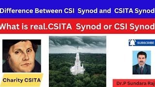 Difference Between CSI Synod and CSITA Synod