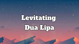 Levitating - Dua Lipa (Lyrics)