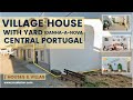 🏠 VILLAGE HOUSE with YARD for Sale / Central Portugal / Rosmaninhal | Sold