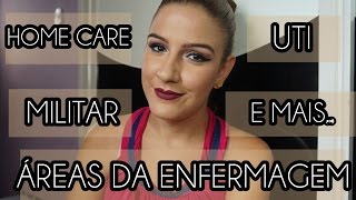 ÁREAS DE ATUAÇÃO DA ENFERMAGEM #2