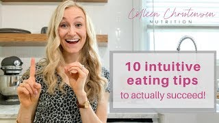 10 Intuitive Eating Tips To Actually Succeed!