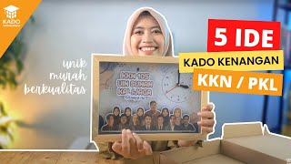 5 IDE KADO KENANG KENANGAN KKN PPL MAGANG