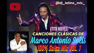 SALSA MIX VOL.1 (Tito Nieves) Canciones clasicas de Marco Antonio Solis