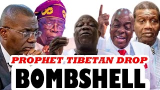 PROPHET TIBETAN LATEST PROPHECY ON TINUBU, SANWO OLU, PASTOR ADEBOYE, BISHOP OYEDEPO