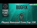 Fishing Planet Players Removed From Top 100