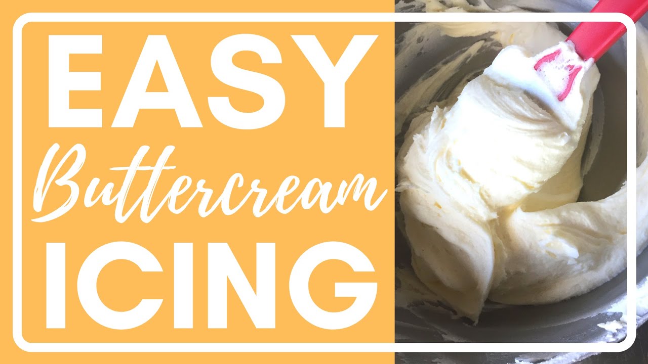 How To Make Easy Buttercream Icing! - YouTube