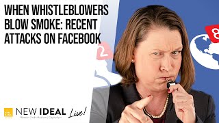 When Whistleblowers Blow Smoke: Recent Attacks on Facebook