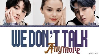 Jungkook, Jimin X Selena Gomez 'We Don't Talk Anymore' Mashup Lyrics